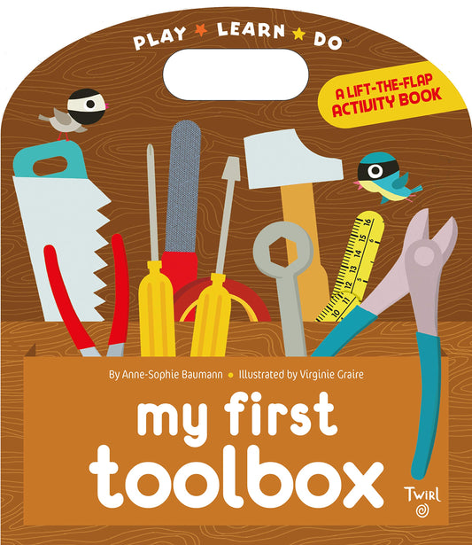 My First Toolbox: A lift-the-flap activity book